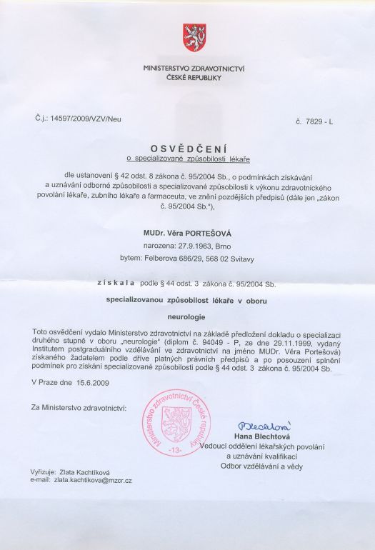 Osvědčení o specializované způsobilosti v oboru neurologie.